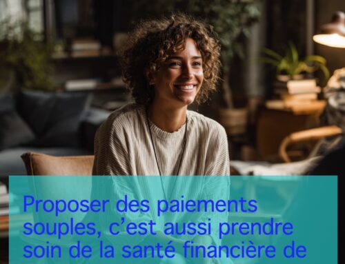 Soins non remboursés : comment sécuriser l’encaissement et rassurer les patients ?